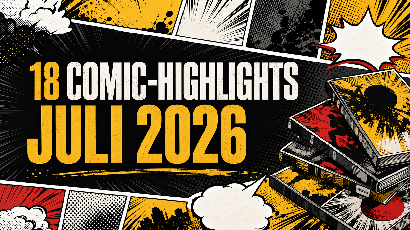 18 Comic-Highlights im Juli 2026, die du nicht verpassen solltest